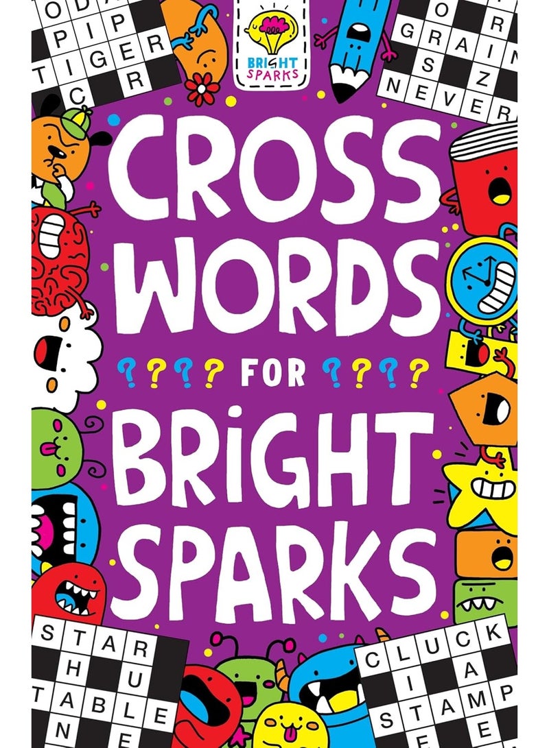 Crosswords for Bright Sparks: Ages 7 to 9 (Buster Bright Sparks)