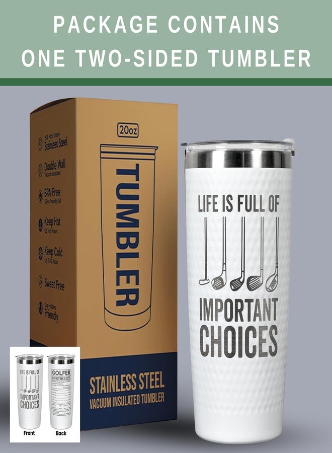 HUNIGIFT Golf Gifts for Men, Grandpa, Uncle, Golfer, Boss, Dad, Husband, Him, Boyfriend - Grandpa Uncle Gifts - Birthday, Christmas Gift for Golfers Men - 20 Oz Life Full Of Important Choices Tumbler - Image 2