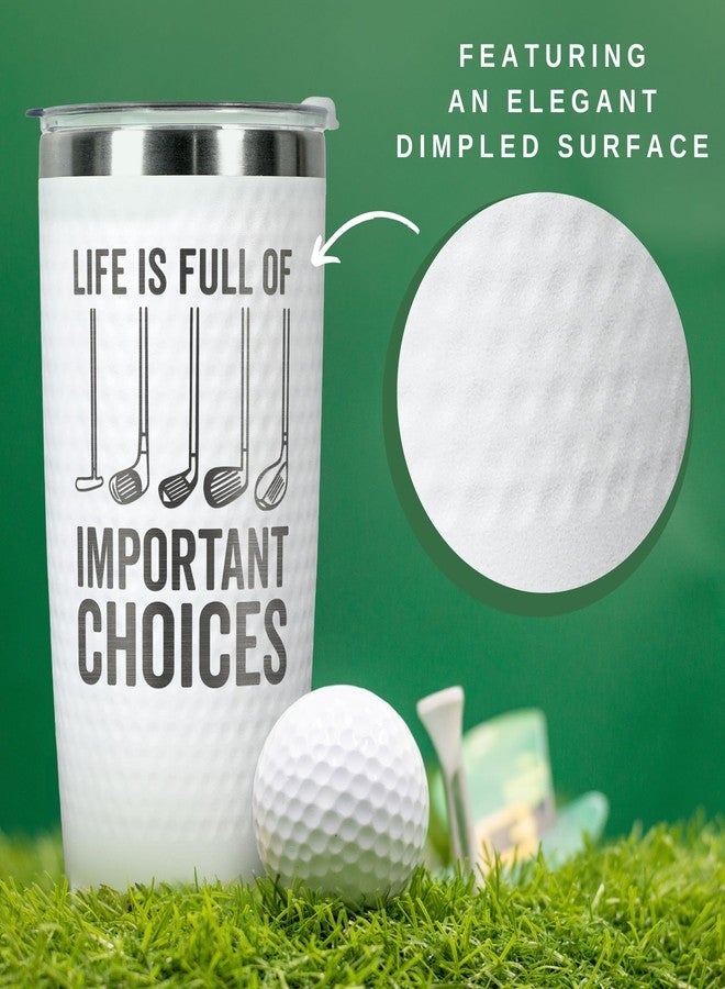 HUNIGIFT Golf Gifts for Men, Grandpa, Uncle, Golfer, Boss, Dad, Husband, Him, Boyfriend - Grandpa Uncle Gifts - Birthday, Christmas Gift for Golfers Men - 20 Oz Life Full Of Important Choices Tumbler - Image 3