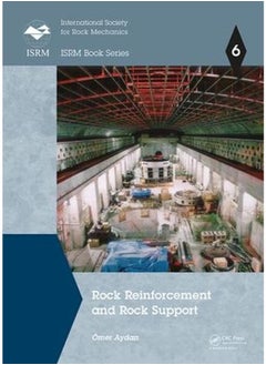 Rock Reinforcement and Rock Support (ISRM Book Series) 