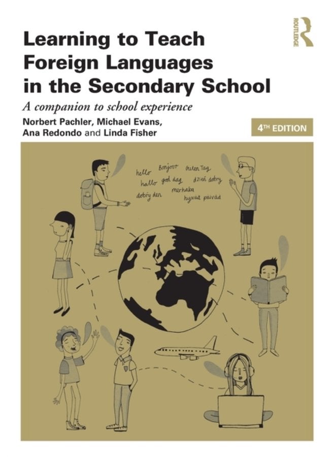 Learning to Teach Foreign Languages in the Secondary School A companion to school experience - Paperback