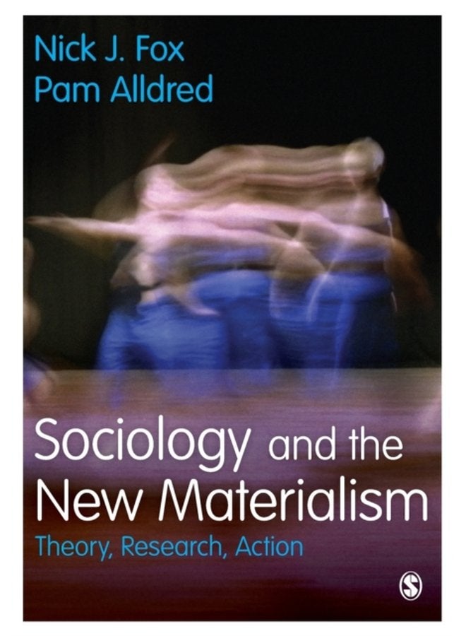 Sociology and the New Materialism Theory Research Action - Paperback