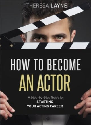 How To Become An Actor A Stepbystep Guide To Starting Your Acting Career by Layne, Theresa Paperback - pzsku/Z2D8757E1919F11320DE2Z/45/_/1698837360/3d1ff24d-e124-4347-9492-d362a293ec70