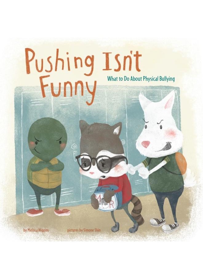 null - Pushing Isn't Funny : What to Do About Physical Bullying - Image 1