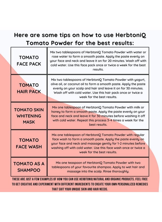 Herbtoniq - Tomato Powder For Face Pack Ideal For Homemade Diy Face Masks Ubtan Face Wash Scrubs For Face Hair & Body Care 100% Pure & Natural Whole Tomato Pulp Powder Tamatar Facepack Powder Unisex 200 Grams - Image 1