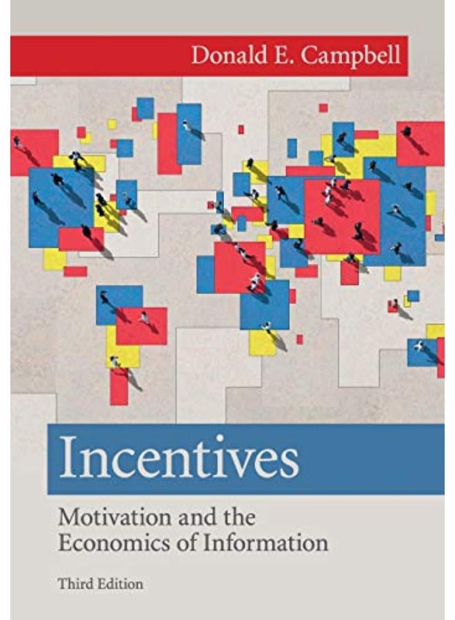 Incentives: Motivation and the Economics of Information 