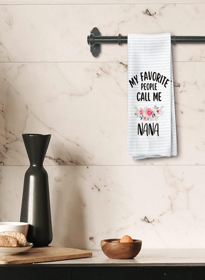 Tzhim Nana Gifts Kitchen Towels, Nana Grandma Gifts for Mother’s Day Hand Towels, My Favorite Call Me NanaDish Towel Dishcloths Tea Towel for Kitchen, Grandma Gift KitchenBathroom Decor, 16x24in - Image 4