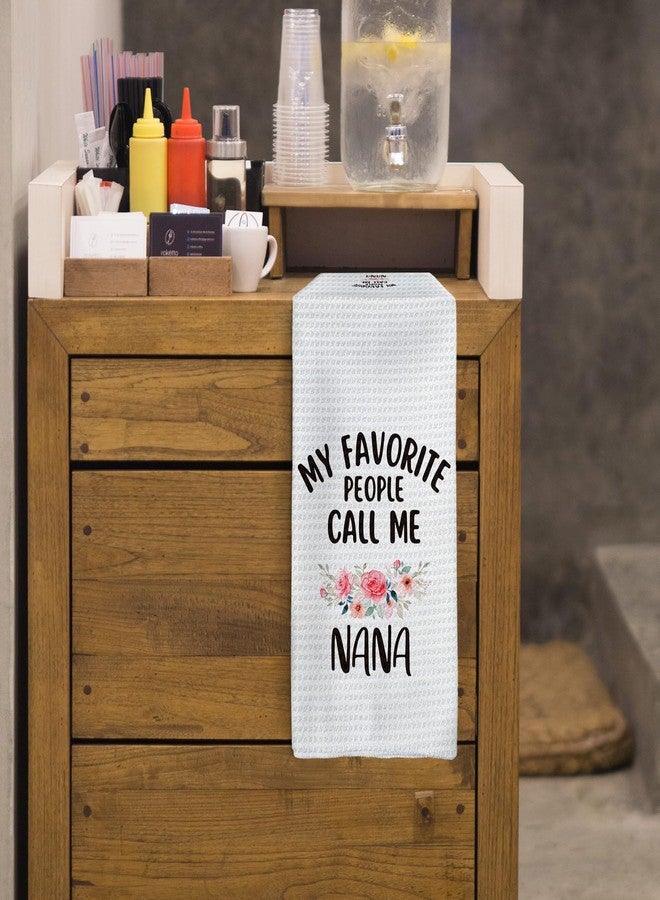 Tzhim Nana Gifts Kitchen Towels, Nana Grandma Gifts for Mother’s Day Hand Towels, My Favorite Call Me NanaDish Towel Dishcloths Tea Towel for Kitchen, Grandma Gift KitchenBathroom Decor, 16x24in - Image 5