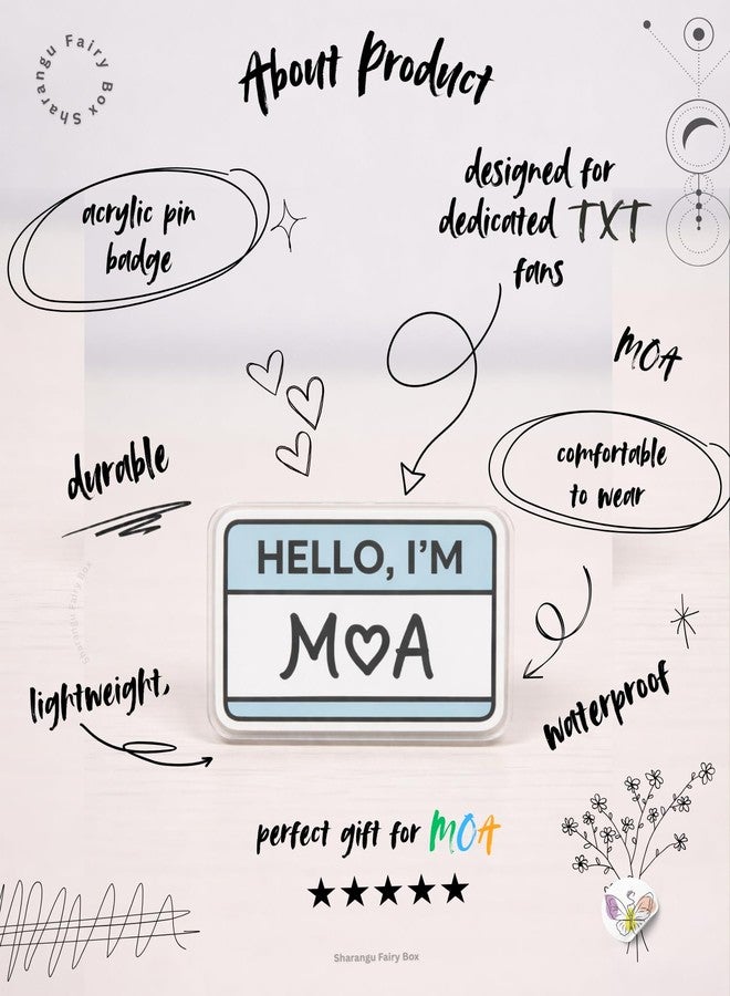 Sharangu دبوس أكريليك Sharangu TXT MOA | دبوس Hello I'm MOA K-Pop | بروش خفيف الوزن ومقاوم للماء للحقائب وحقائب الظهر والسترات | هدية | بروش باسم المعجبين | شارة K-Pop | هدية تذكارية لمحبي MOA - Image 3