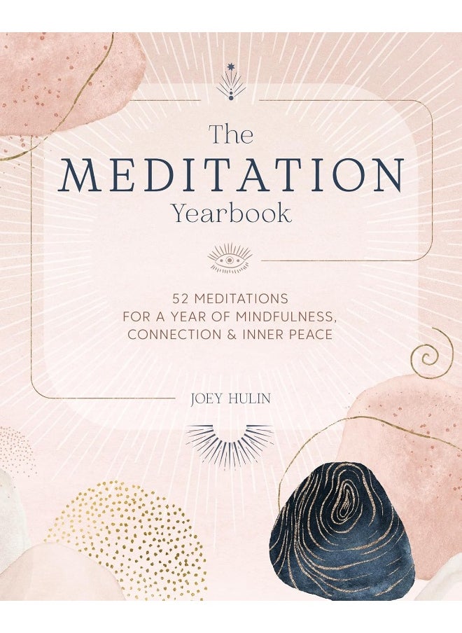 The Meditation Yearbook: 52 Meditations for a Year of Mindfulness, Connection and Inner Peace  - Image 5