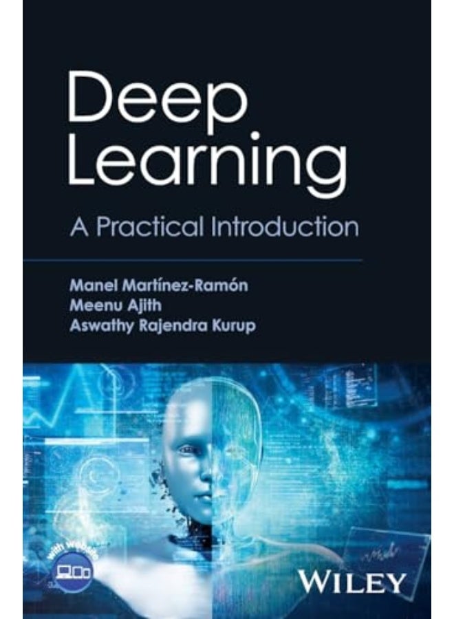 Deep Learning: A Practical Introduction