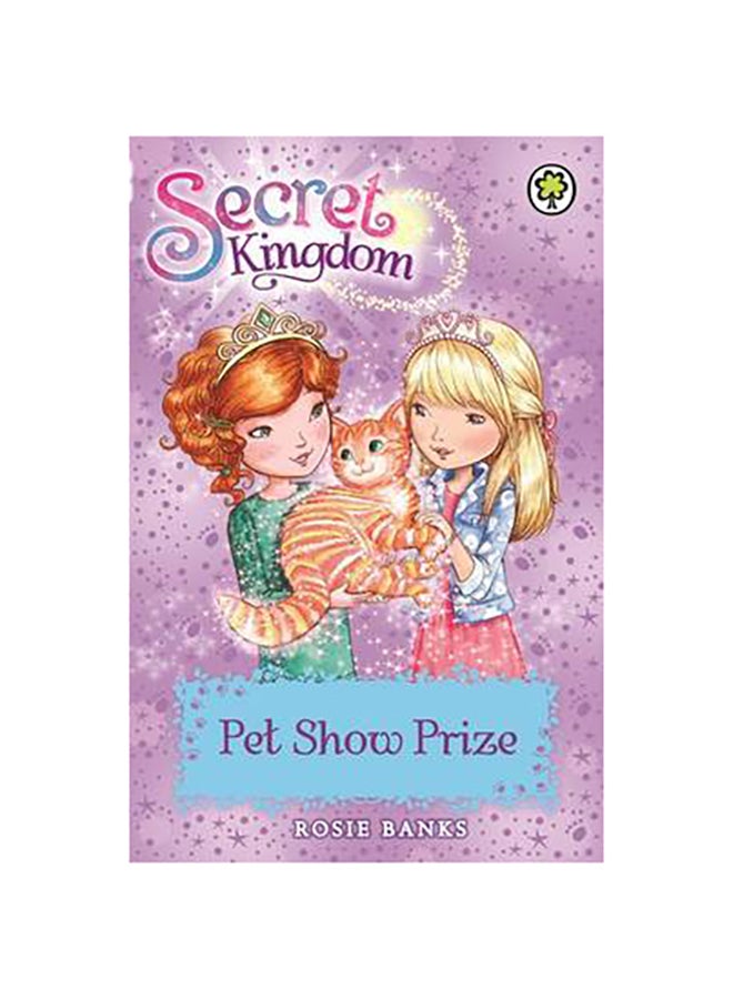 Secret Kingdom: 29: Pet Show P