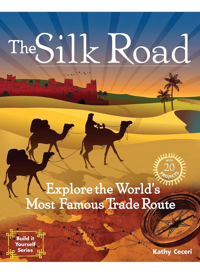 The Silk Road: Explore the World's Most Famous Trade Route with 20 Projects  - Image 3