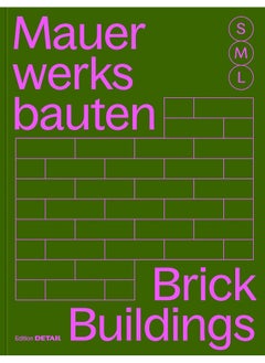 Mauerwerksbauten S, M, L /Brickwork Buildings S, M, L: 30 X Architektur Und Konstruktion / 30 X Architecture and Construction 