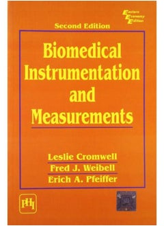 Biomedical Instrumentation and Measurements By Cromwell Leslie, Weibell Fred J. 