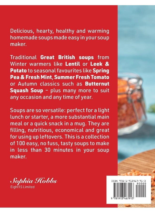null - Soup Maker Recipe Book: Fast, Easy to Follow, Nutritious & Delicious. Suitable For All Soup Machines, Blenders & Kettles in less than 30mins. UK Ingredients & Measurements. - Image 1