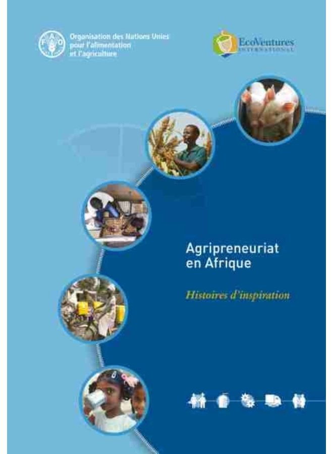 Agripreneuriat en Afrique Histoires d inspiration - Paperback