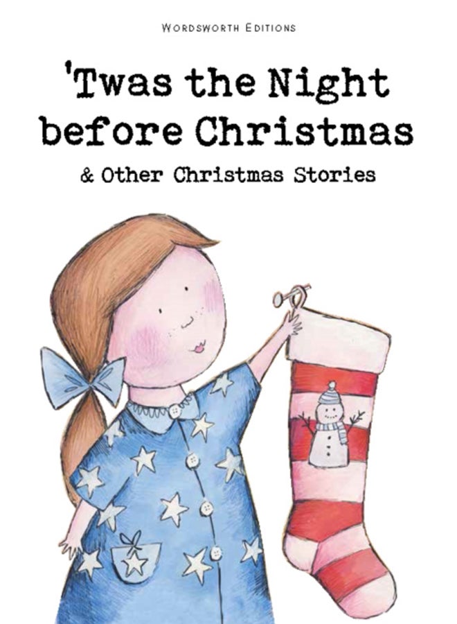 Twas The Night Before Christmas and Other Christmas Stories
