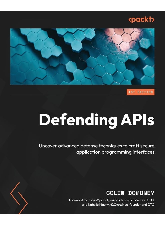 Defending APIs: Uncover advanced defense techniques to craft secure application programming interfaces 