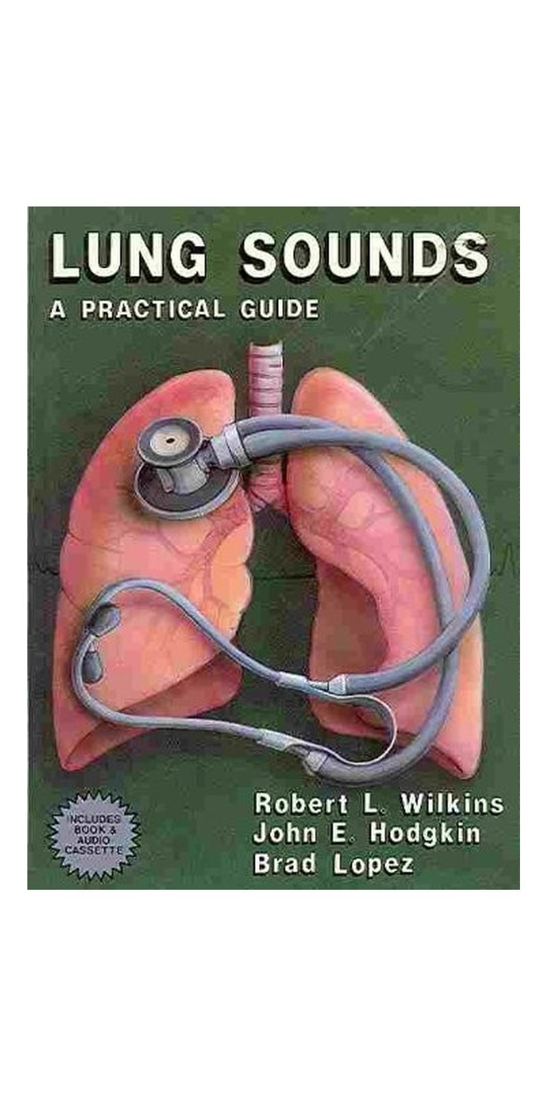 Lung sounds: a practical guide | Authored by Robert L. Wilkins | Paperback | Published by Mosby