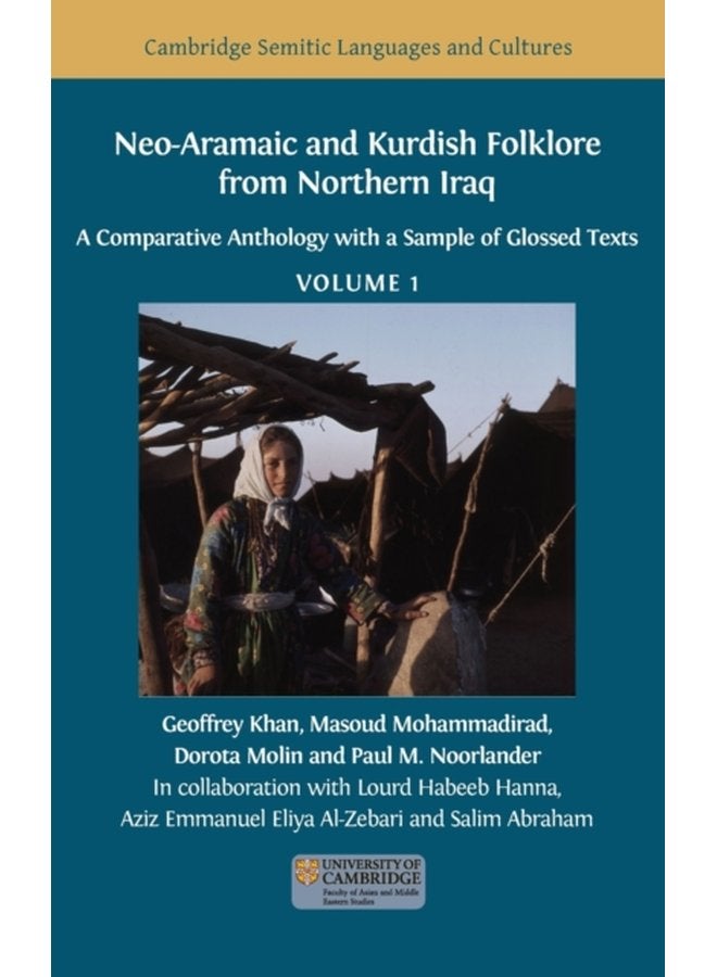 Neo Aramaic and Kurdish Folklore from Northern Iraq A Comparative Anthology with a Sample of Glossed Texts Volume 1 12 - Hardback