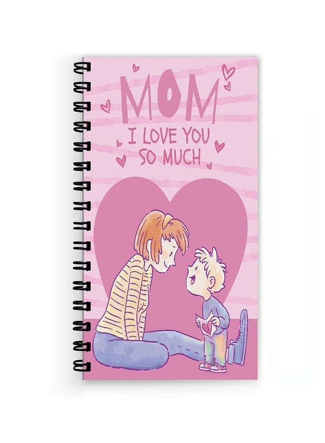 tinywalk Mom I Love You Spiral Wiro Unruled Notebook Diary Journal Drawing Book Size-A5(6X9 Inches) (Mom I Love You) - Image 1
