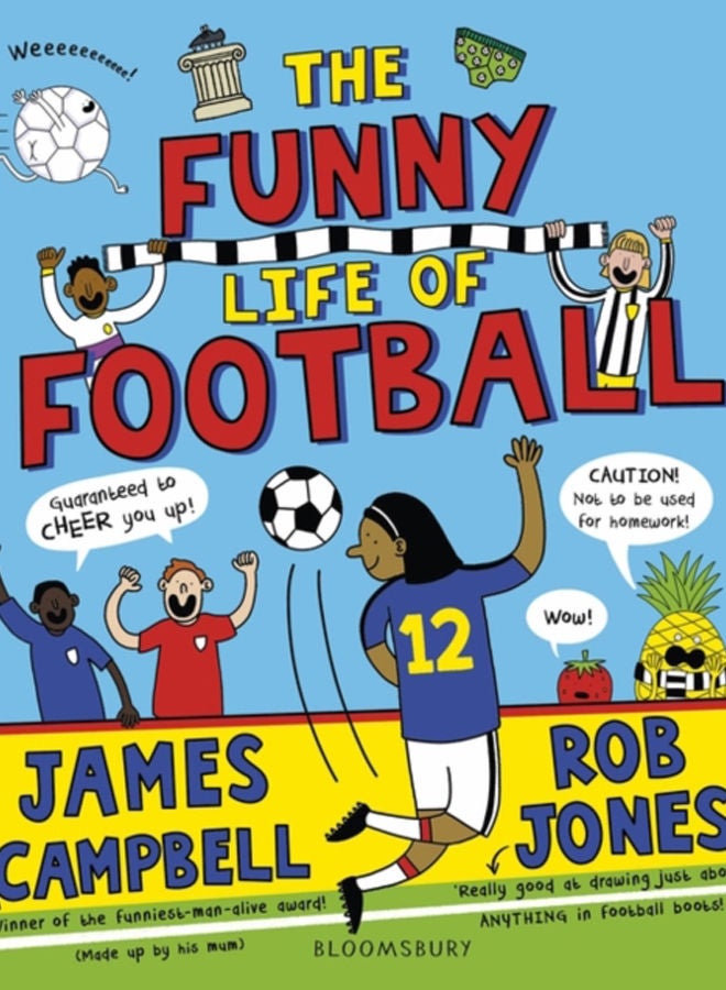 The Funny Life of Football - WINNER of The Sunday Times Children's Sports Book of the Year 2023 