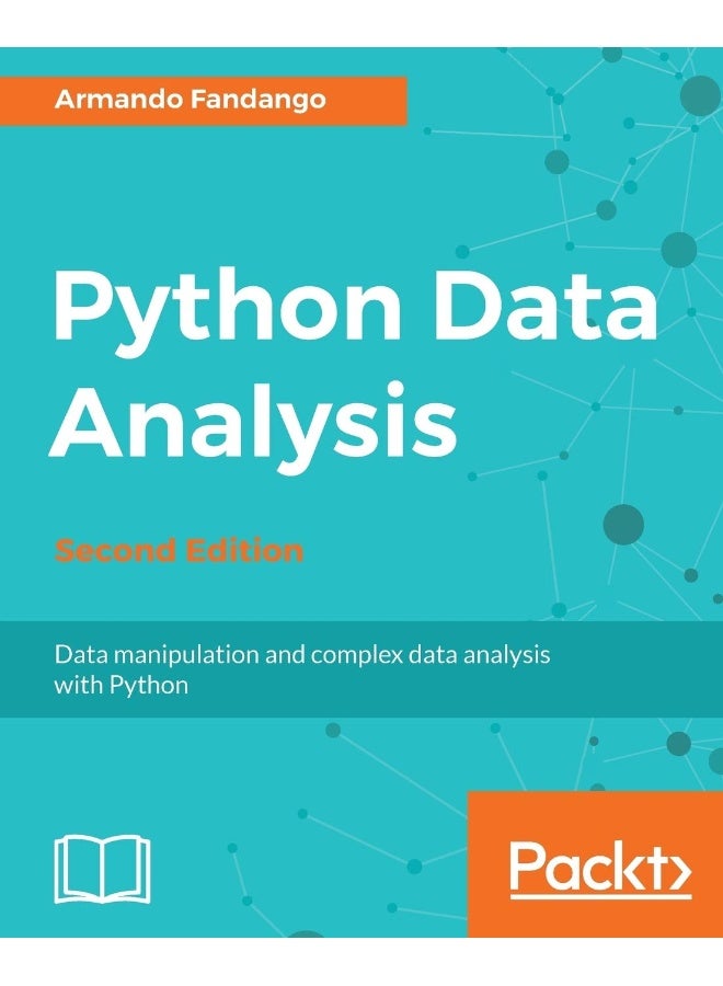 Packt Python Data Analysis - Second Edition: Data manipulation and complex data analysis with Python