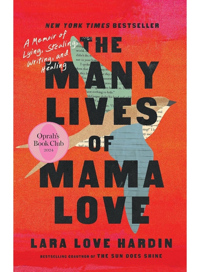 The Many Lives of Mama Love (Oprah's Book Club): A Memoir of Lying, Stealing, Writing and Healing