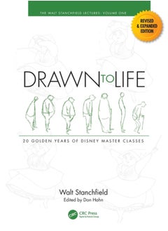 Drawn to Life: 20 Golden Years of Disney Master Classes : Volume 1: The Walt Stanchfield Lectures 