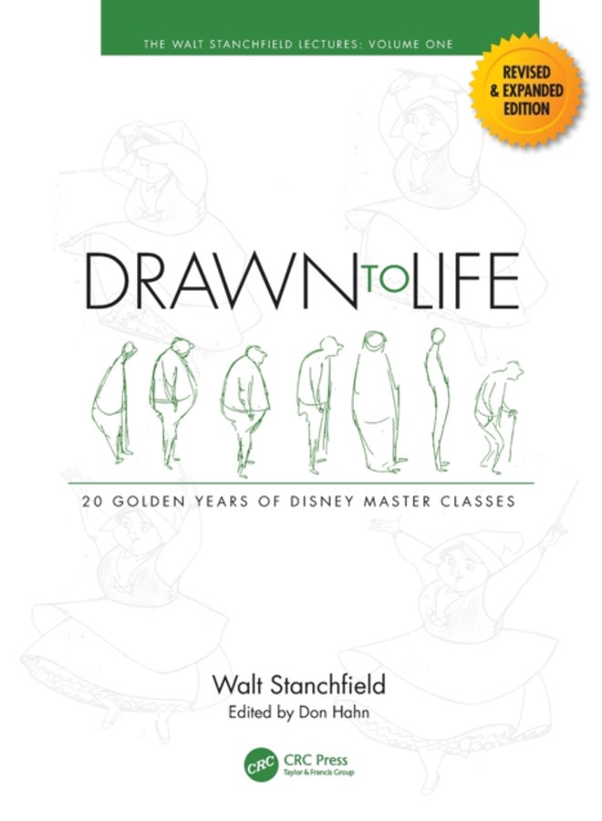 Drawn to Life: 20 Golden Years of Disney Master Classes : Volume 1: The Walt Stanchfield Lectures 