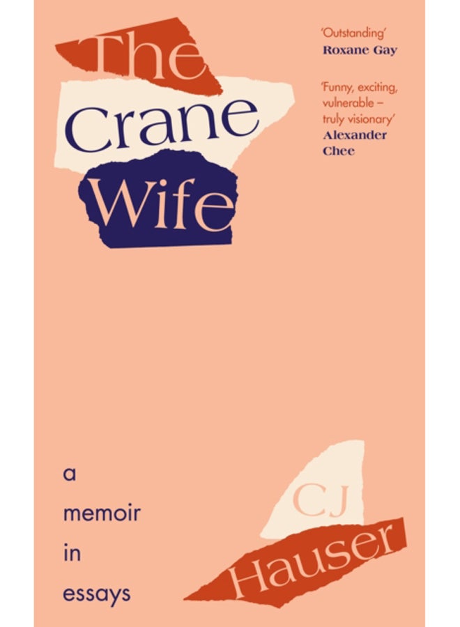 The Crane Wife : A Memoir in Essays 