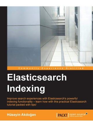 Packt ElasticSearch Indexing - pzsku/Z2DDA932E150772ED8E73Z/45/1747996859/6ab89659-9d6f-4157-8410-74faeaef780f