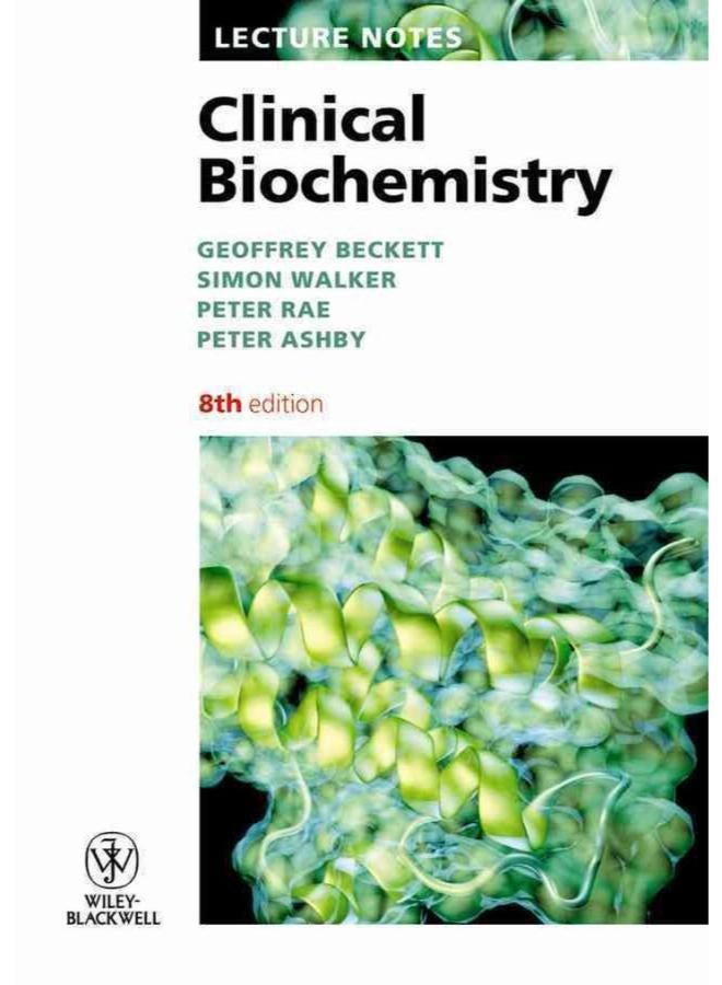 Lecture Notes: Clinical Biochemistry
