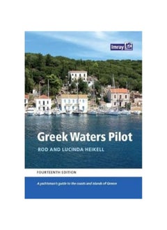 Greek Waters Pilot A Yachtsmans Guide To The Ionian And Aegean Coasts And Islands Of Greece 2022 
