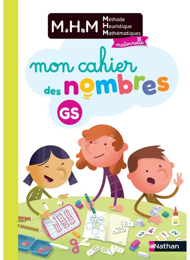 NATHAN MHM - Mon cahier des nombres GS - 2020