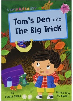 Tom's Den and The Big Trick: (Pink Early Reader)  - Image 1