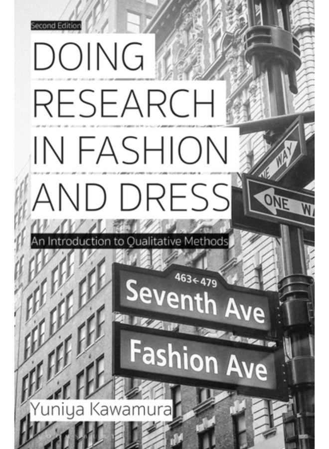 Doing Research in Fashion and Dress : An Introduction to Qualitative Methods 