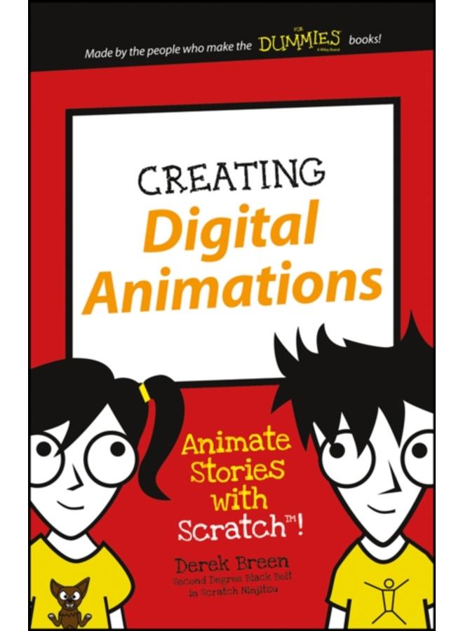 Creating Digital Animations : Animate Stories with Scratch! 