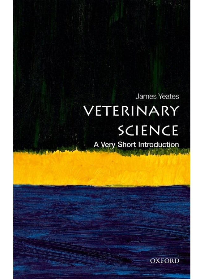 Veterinary Science: A Very Short Introduction 