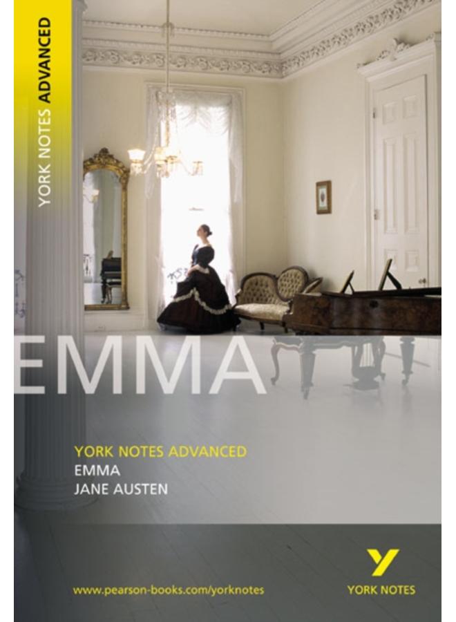 Emma: York Notes Advanced everything you need to catch up, study and prepare for and 2023 and 2024 exams and assessments 