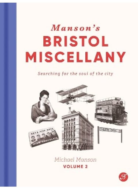 Manson's Bristol Miscellany Volume 2: Searching For The Soul Of The City