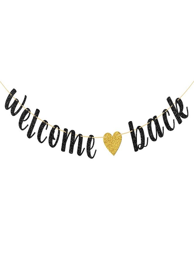 WeBenison Welcome Back Banner, Returning Home Party Supplies, Happy Retirement Sign, Welcome Home Theme, Back to School Party Decorations Black Glitter - Image 1