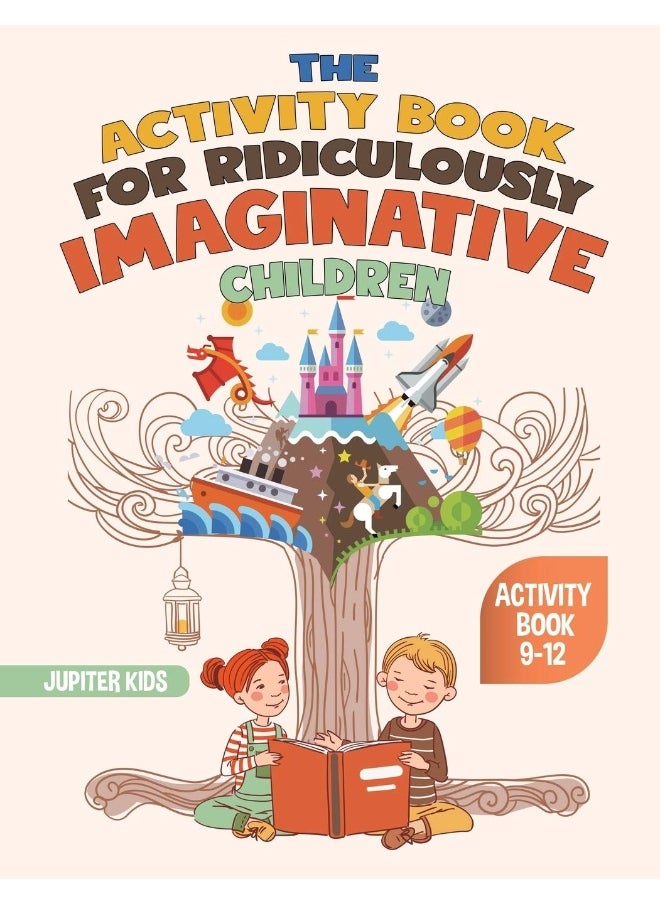 The Activity Book for Ridiculously Imaginative Children - Activity Book 9-12  - Image 1
