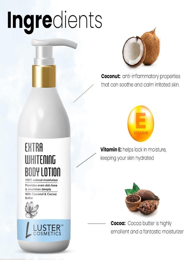 Luster Cosmetics Extra Whitening Body Lotion | Enriched With Coconut & Cocoa Butter | 100% Natural Moisturizer | Provides Even Skin Tone | Paraben Free - 300ml - Image 4