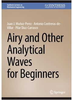 Airy and Other Analytical Waves for Beginners 