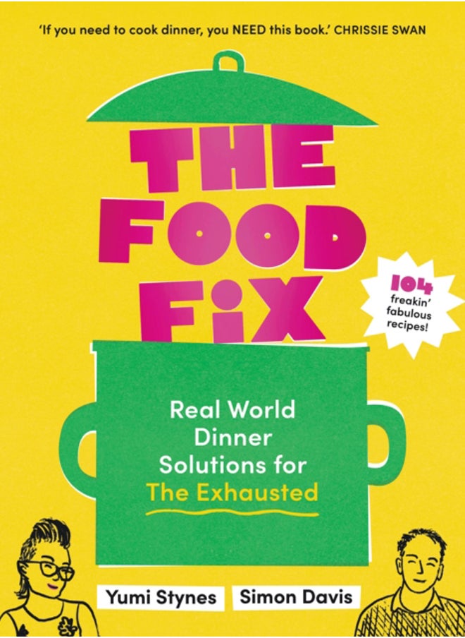 The Food Fix : Real World Dinner Solutions for The Exhausted - pzsku/Z2E044CD444AD420EB3A4Z/45/_/1695616472/56283945-4d4c-40a1-a0f1-276cdd9e6d49