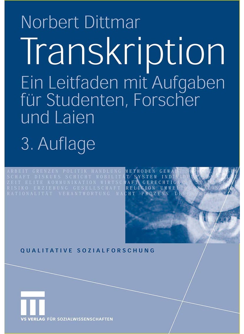 Transkription: Ein Leitfaden mit Aufgaben für Studenten, Forscher und Laien 