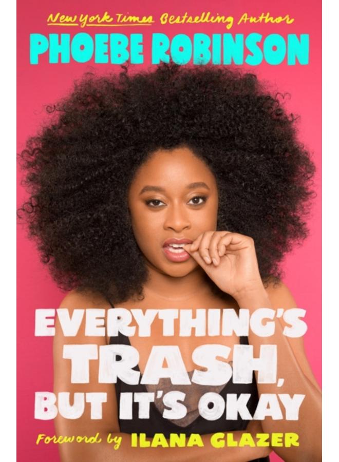 Everything's Trash, But It's Okay : Essays 