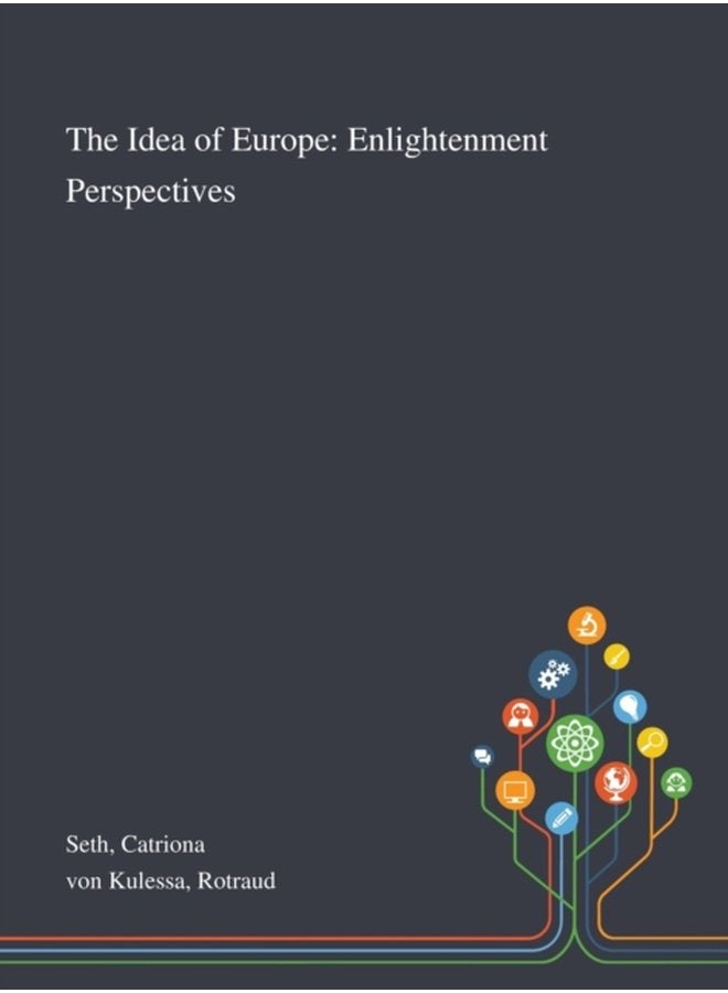 The Idea of Europe Enlightenment Perspectives - Hardback